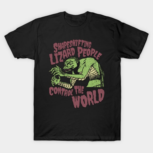 Shapeshifting Lizard People Control The World T-Shirt by blueversion